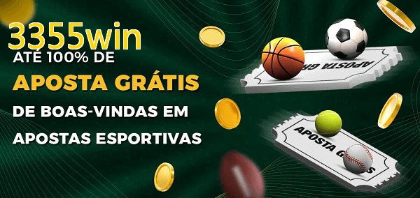 3355winbet Ate 100% de Aposta Gratis